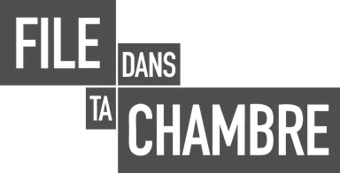 File Dans Ta Chambre