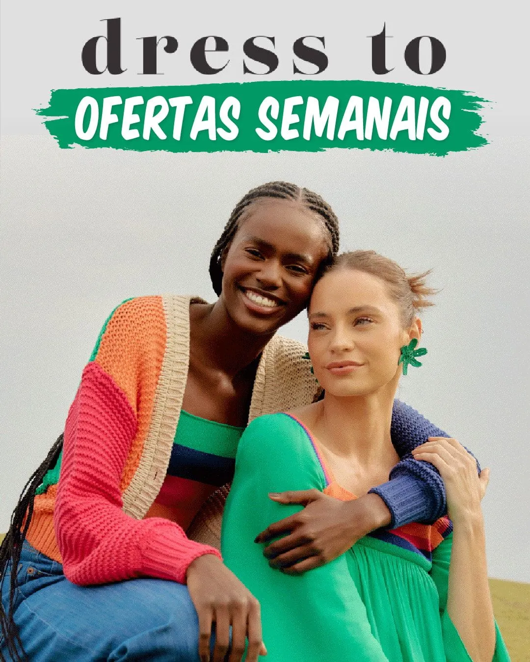 Encarte de Dress To Ofertas Moda 28 de julho até 2 de agosto 2024 - Pagina 