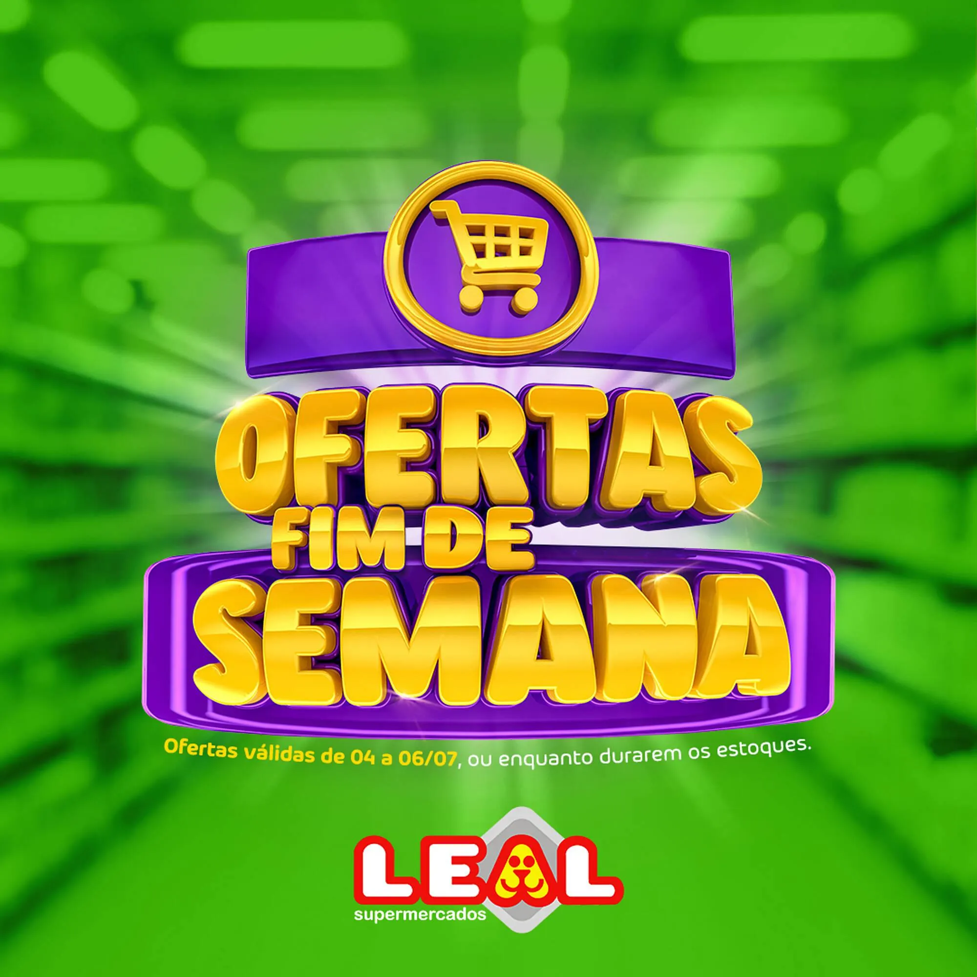 Encarte de Catálogo Supermercado leal 4 de julho até 6 de julho 2025 - Pagina 1
