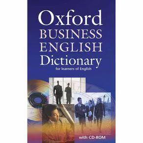 Oxford Business English Dictionary For Learners Of English with CD-Rom