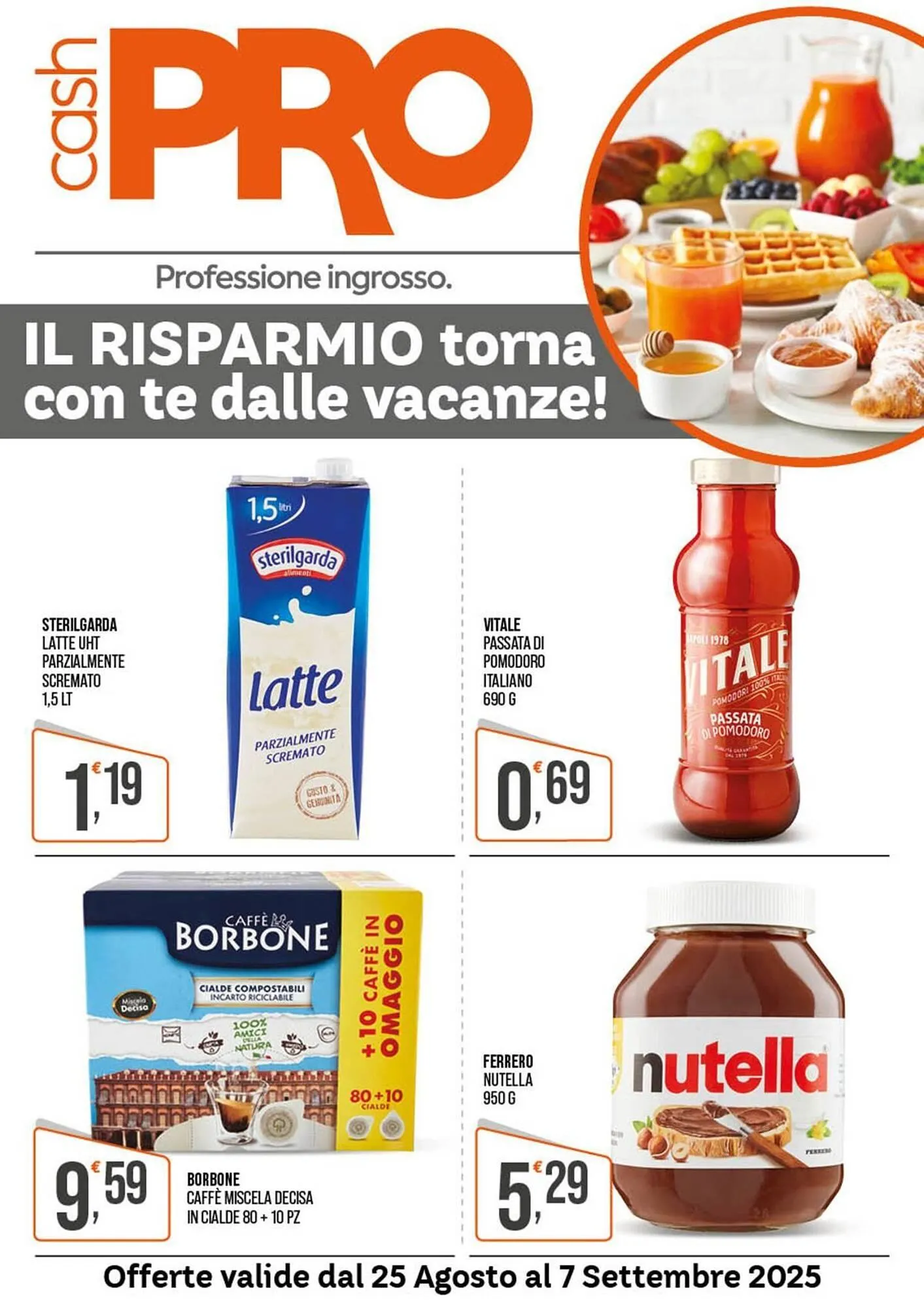 Volantino Cash pro da 25 agosto a 7 settembre di 2025 - Pagina del volantino 1