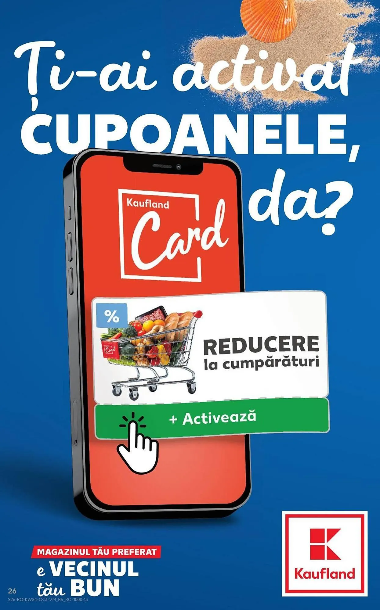 Catalog Catalog Kaufland de la 13 iunie până la 17 iunie 2025 - Revista Pagina 26