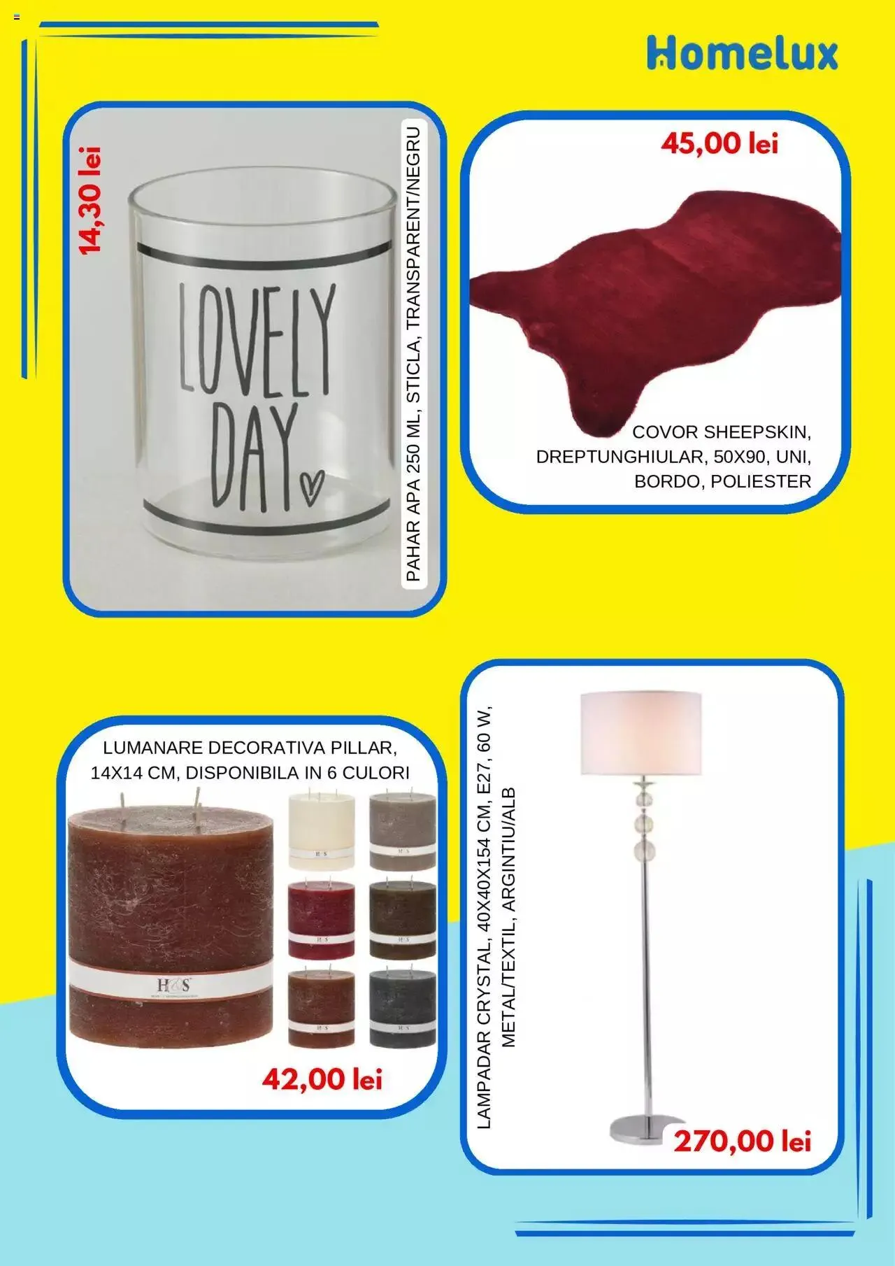 Catalog Catalog Homelux de la 19 aprilie până la 31 decembrie 2024 - Revista Pagina 6